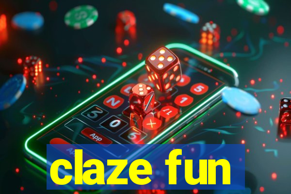 claze fun